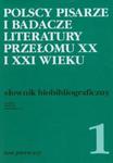 Polscy pisarze i badacze literatury przełomu XX i XXI wieku w sklepie internetowym Booknet.net.pl