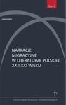 Narracje migracyjne w literaturze polskiej XX i XXI w. w sklepie internetowym Booknet.net.pl