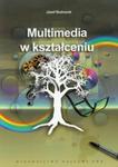 Multimedia w kształceniu w sklepie internetowym Booknet.net.pl