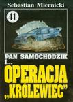 Pan Samochodzik i operacja "Królewiec" w sklepie internetowym Booknet.net.pl