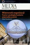 Wizerunek organizacji Teoria i praktyka badania wizerunku uczelni t.13 w sklepie internetowym Booknet.net.pl