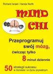 Mind chi. Przeprogramuj swój mózg, ćwicząc tylko 8 minut dziennie w sklepie internetowym Booknet.net.pl