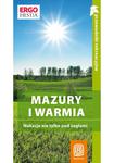 Mazury i Warmia. Wakacje nie tylko pod żaglami. Przewodnik rekreacyjny. Wydanie 1 w sklepie internetowym Booknet.net.pl