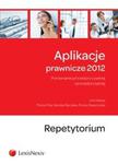 Aplikacje prawnicze 2012 Repetytorium w sklepie internetowym Booknet.net.pl