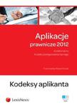 Aplikacje prawnicze 2012 Tom 1 Kodeksy aplikanta w sklepie internetowym Booknet.net.pl