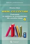 Wiem co czytam. Klasa 4, szkoła podstawowa. Ćwiczenia w czytaniu ze zrozumieniem w sklepie internetowym Booknet.net.pl