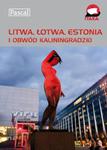 Litwa Łotwa Estonia i obwód kaliningradzki Przewodnik ilustrowany w sklepie internetowym Booknet.net.pl