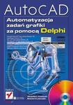 AutoCAD. Automatyzacja zadań grafiki za pomocą Delphi w sklepie internetowym Booknet.net.pl