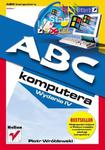 ABC komputera. Wydanie IV w sklepie internetowym Booknet.net.pl