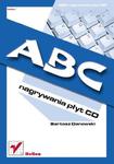 ABC nagrywania płyt CD w sklepie internetowym Booknet.net.pl