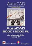 AutoCAD 2000 i 2000 PL dla użytkowników wersji 14 w sklepie internetowym Booknet.net.pl