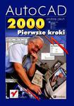 AutoCAD 2000. Pierwsze kroki w sklepie internetowym Booknet.net.pl