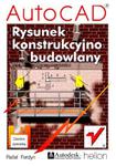 AutoCAD. Rysunek konstrukcyjno-budowlany w sklepie internetowym Booknet.net.pl