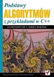 Podstawy algorytmów z przykładami w C++ w sklepie internetowym Booknet.net.pl