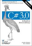 C# 3.0. Leksykon kieszonkowy. Wydanie II w sklepie internetowym Booknet.net.pl