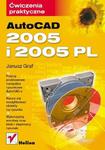 AutoCAD 2005 i 2005 PL. Ćwiczenia praktyczne w sklepie internetowym Booknet.net.pl