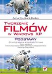 Tworzenie filmów w Windows XP. Podstawy w sklepie internetowym Booknet.net.pl