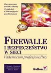 Firewalle i bezpieczeństwo w sieci. Vademecum profesjonalisty w sklepie internetowym Booknet.net.pl