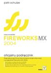 Macromedia Fireworks MX 2004. Oficjalny podręcznik w sklepie internetowym Booknet.net.pl