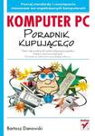 Komputer PC. Poradnik kupującego w sklepie internetowym Booknet.net.pl