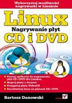 Linux. Nagrywanie płyt CD i DVD w sklepie internetowym Booknet.net.pl