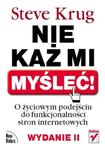 Nie każ mi myśleć! O życiowym podejściu do funkcjonalności stron internetowych. Wydanie II w sklepie internetowym Booknet.net.pl