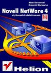 Novell Netware 4 - użytkowanie i administrowanie w sklepie internetowym Booknet.net.pl