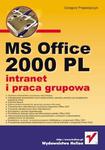 MS Office 2000 PL - intranet i praca grupowa w sklepie internetowym Booknet.net.pl