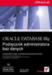 Oracle Database 10g. Podręcznik administratora baz danych w sklepie internetowym Booknet.net.pl