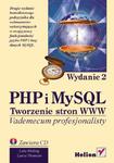 PHP i MySQL. Tworzenie stron WWW. Wydanie drugie. Vademecum profesjonalisty w sklepie internetowym Booknet.net.pl