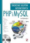 PHP i MySQL. Tworzenie sklepów internetowych. Wydanie II w sklepie internetowym Booknet.net.pl