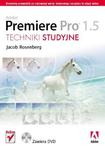 Adobe Premiere Pro 1.5. Techniki studyjne w sklepie internetowym Booknet.net.pl