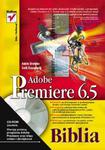 Adobe Premiere 6.5. Biblia w sklepie internetowym Booknet.net.pl