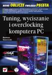 Tuning, wyciszanie i overclocking komputera PC w sklepie internetowym Booknet.net.pl