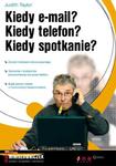 Kiedy e-mail? Kiedy telefon? Kiedy spotkanie? w sklepie internetowym Booknet.net.pl