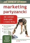 Marketing partyzancki. Jak czerpać duże zyski z małej firmy w sklepie internetowym Booknet.net.pl
