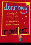 Duchowy manifest. 9 spójnych zasad życia zgodnego z porządkiem wszechświata w sklepie internetowym Booknet.net.pl