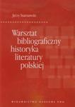 Warsztat bibliograficzny historyka literatury polskiej w sklepie internetowym Booknet.net.pl