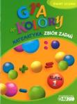 Gra w kolory. Klasa 1, szkoła podstawowa. Matematyka. Zbiór zadań w sklepie internetowym Booknet.net.pl