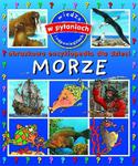 Morze. Obrazkowa encyklopedia dla dzieci w sklepie internetowym Booknet.net.pl