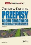 Przepisy ruchu drogowego z ilustrowanym komentarzem w sklepie internetowym Booknet.net.pl