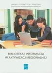 Biblioteka i informacja w aktywizacji regionalnej w sklepie internetowym Booknet.net.pl