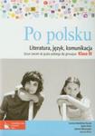 Po polsku 3 Literatura język komunikacja Zeszyt ćwiczeń w sklepie internetowym Booknet.net.pl