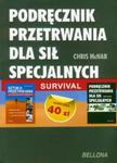 Podręcznik przetrwania dla sił specjalnych / Sztuka przetrwania w sytuacjach kryzysowych w sklepie internetowym Booknet.net.pl