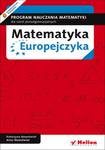 Matematyka Europejczyka. Program nauczania matematyki w szkołach ponadgimnazjalnych w sklepie internetowym Booknet.net.pl