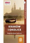 Kraków i okolice. Najpiękniejsze spacery. Przewodnik rekreacyjny. Wydanie 2 w sklepie internetowym Booknet.net.pl