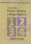 Polska i Ukraina a Rosja i Niemcy tom 2 w sklepie internetowym Booknet.net.pl