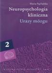 Neuropsychologia kliniczna tom 2 Urazy mózgu w sklepie internetowym Booknet.net.pl