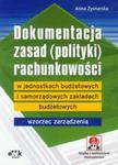 Dokumentacja zasad (polityki) rachunkowości w jednostkach budżetowych i samorządowych zakładach budżetowych w sklepie internetowym Booknet.net.pl