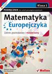 Matematyka Europejczyka. Podręcznik dla szkół ponadgimnazjalnych. Zakres podstawowy i rozszerzony. Klasa 1 w sklepie internetowym Booknet.net.pl